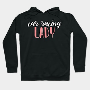 car racing lady - car racing girl Hoodie